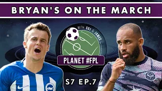 Bryan's On The March | Planet FPL S. 7 Ep. 7 | Fantasy Premier League