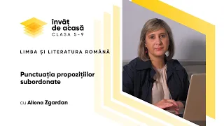 Limba și literatura română; cl.IX-a; "Punctuaţia propoziţiilor subordonate"