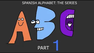 Spanish Alphabet Lore (A-E)