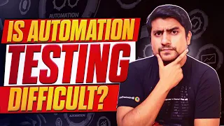 Is Automation Testing Difficult?