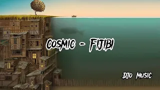 COSMIC - FIJIBI [s l o w e d & r e v e r b]