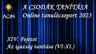 Csodák Tanítása Tanulócsoport 2023 14 VI XI Fejezet