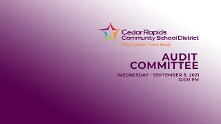 CRCSD Audit Committee Meeting - September 8, 2021