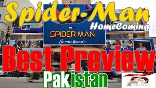 Spiderman Homecoming Preview In Pakistan