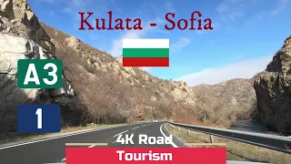 4K Scenic Drive Bulgaria: A3 & I1 Kulata - Sofia - Struma Motorway & Kresna Gorge