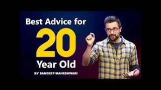 Best Advice For Every 20 Year Old   By Sandeep Maheshwari I Hindi 720 x 1280