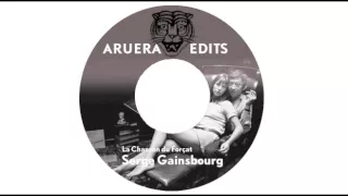 La chanson du forçat - Serge Gainsbourg (Aruera Edit)