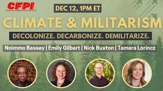 CLIMATE & MILITARISM: Decarbonize, decolonize, demilitarize