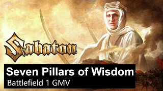 Sabaton - Seven Pillars of Wisdom | GMV | Battlefield 1