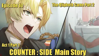 Eps 10 Act 1 Part 1 | The Qliphoth Game Part 2 | Counter:Side Main Story