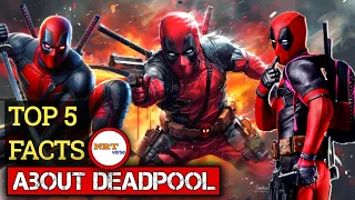 TOP 5 FACTS ABOUT DEADPOOL😍❤️‍🔥| NRTverse