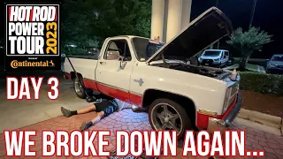 We Broke Down AGAIN | Day 3 2023 Hot Rod Power Tour