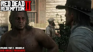 Bare Knuckle Friendships | RDR2 Gameplay Part 97 - Epilogue: Part 2 - Mission #1