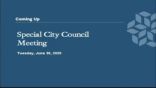 Special City Council Meeting - June 30, 2020
