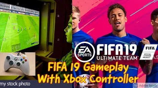 FIFA 19 |  Barcelona vs Juventus | Gameplay with Xbox 360 Controller | 60 Fps | 1080p