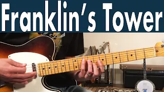How To Play Franklin's Tower On Guitar | Grateful Dead Guitar Lesson + Tutorial
