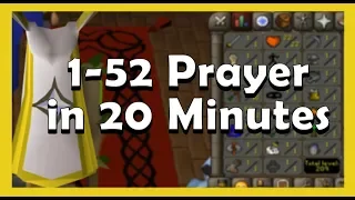 OSRS 1-52 Prayer in 20 Minutes | Fastest Way To Level Prayer