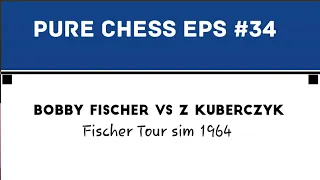 Bobby Fischer vs Z Kuberczyk • Fischer Tour sim 1964