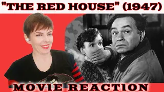 'The Red House" (1947) Movie Reaction & Commentary - Creepy Rural Gothic Horror