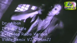 Dr. Alban - It's My Life (Extended Radio Version) 1992 (VJ CARLOS 21)