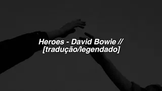 Heroes - David Bowie // [tradução/legendado]