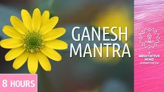 Ganesh Mantra | Obstacle Breaker | 8 Hours