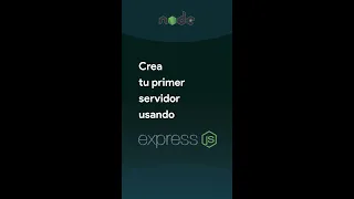 Crea tu primer servidor usando Express y Node.js