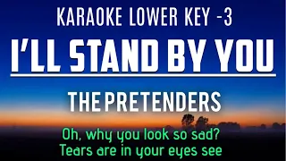 The Pretenders - I'll stand by you Karaoke Lower Key -3