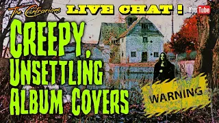 LIVE! Contrarians Chat: WARNING! Creepy, Unsettling Album Covers