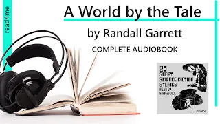 A World by the Tale, written by Randall Garrett [Science Fiction/Mystery] Full Audio Book Shortstory