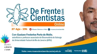 De Frente com Cientistas com o astrofísico Gustavo Frederico Porto de Mello