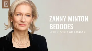 Zanny Minton Beddoes,  Editor-in-Chief, The Economist, 4/7/22