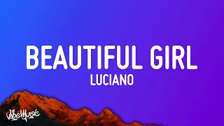 [1 HOUR] LUCIANO - Beautiful Girl (Lyrics)