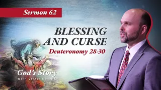 62. «God’s Story: Blessing & Curse» (Deuteronomy 28-30)