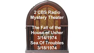 2 CBS Radio Mystery Theater Shows The Fall of the House of Usher-Sea of Troubles Old-Time Radio otr