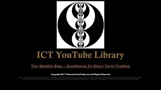 ICT Forex - The Weekly Bias Excellence In Short Term Trading En Español