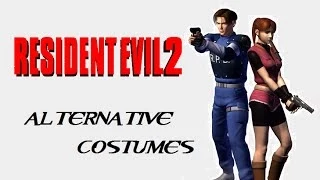 Resident Evil 2 ~ Alternative Costumes