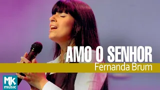 Fernanda Brum - Amo o Senhor (Ao Vivo) - DVD Apenas Um Toque