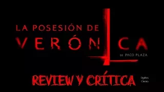 La posesión de verónica - Revew y Crítica