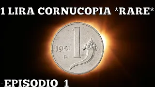 MONETE REPUBBLICA ITALIANA EPISODIO 1 MONETE RARE 1 LIRA CORNUCOPIA