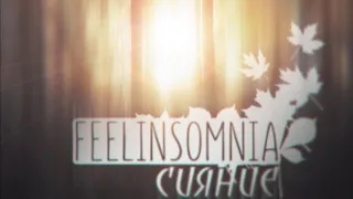 Feelinsomnia - Сияние