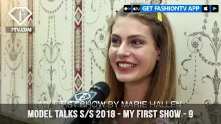 Model Talks Spring/Summer 2018 My First Runway Show Walk | FashionTV | FTV