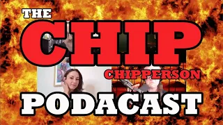 The Chip Chipperson Podacast 143 - FULLA TOMATOES!