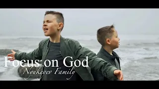 FOCUS ON GOD - Nyukeyev Family (Official Music Video) kids performing original