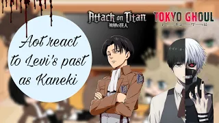 aot react to Levi's past as Kaneki [aot x tokyo ghoul]