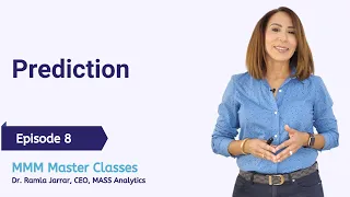 Episode 8: Prediction - Marketing Mix Modeling Master Classes