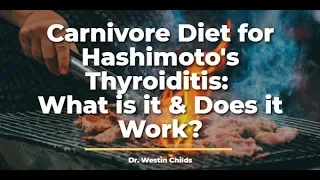 Carnivore Diet for Hashimoto's Thyroiditis: Is it Safe & Effective?