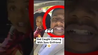 Son Catches Dad Cheating With His Girlfriend..