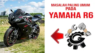 Masalah Paling Umum Pada Yamaha R6