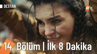 Destan 14. Bölüm | İlk 8 Dakika @Destanatv